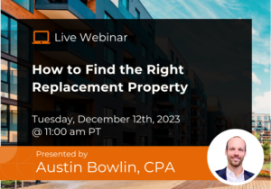 How to Find the Right Replacement Property