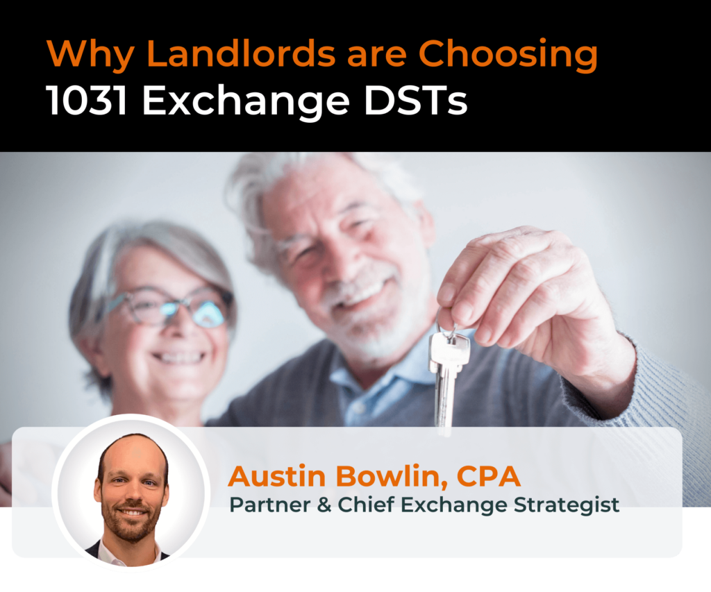 2-Why Landlords are Choosing 1031 DSTs