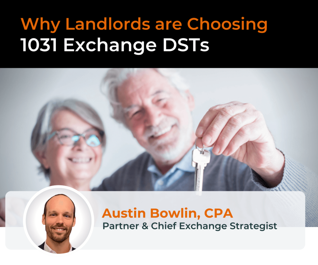 2-Why Landlords are Choosing 1031 DSTs